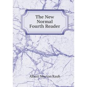 

Книга The New Normal Fourth Reader