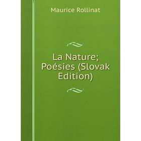 

Книга La Nature; Poésies (Slovak Edition)