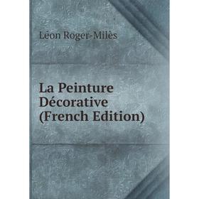 

Книга La Peinture Décorative