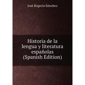 

Книга Historia de la lengua y literatura españolas (Spanish Edition)