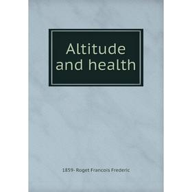 

Книга Altitude and health