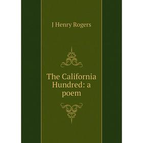

Книга The California Hundred: a poem