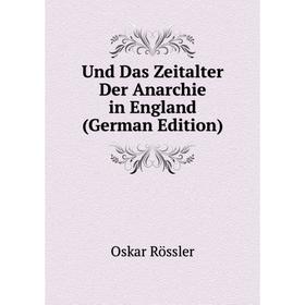 

Книга Und Das Zeitalter Der Anarchie in England (German Edition)