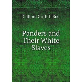 

Книга Panders and Their White Slaves
