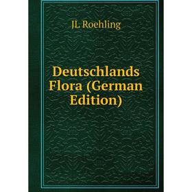 

Книга Deutschlands Flora (German Edition)