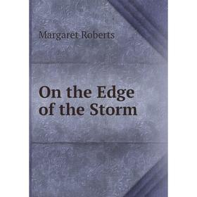 

Книга On the Edge of the Storm