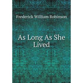 

Книга As Long As She Lived