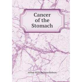 

Книга Cancer of the Stomach