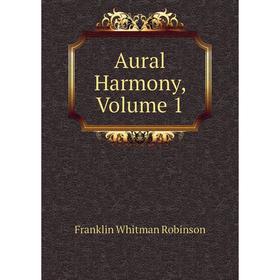 

Книга Aural Harmony, Volume 1