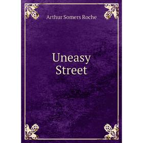 

Книга Uneasy Street