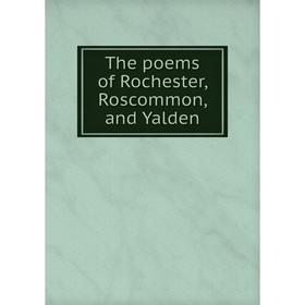 

Книга The poems of Rochester, Roscommon, and Yalden