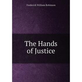 

Книга The Hands of Justice
