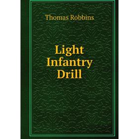 

Книга Light Infantry Drill