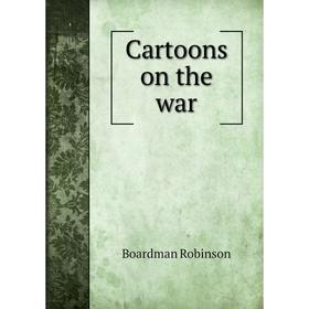 

Книга Cartoons on the war