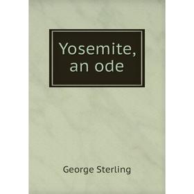 

Книга Yosemite, an ode