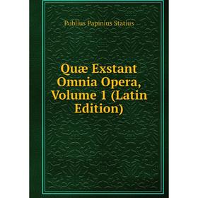 

Книга Quæ Exstant Omnia Opera, Volume 1 (Latin Edition)