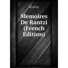 

Книга Memoires De Rantzi