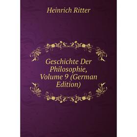 

Книга Geschichte Der Philosophie, Volume 9 (German Edition)