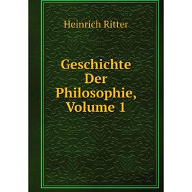 

Книга Geschichte Der Philosophie, Volume 1