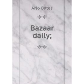 

Книга Bazaar daily