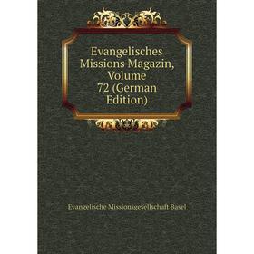 

Книга Evangelisches Missions Magazin, Volume 72 (German Edition)