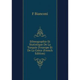 

Книга Ethnographie Et Statistique De La Turquie D'europe Et De La Grèce (French Edition)