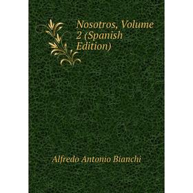 

Книга Nosotros, Volume 2