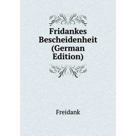 

Книга Fridankes Bescheidenheit (German Edition)