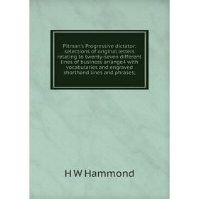 

Книга Pitman's Progressive dictator