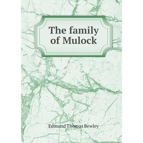 

Книга The family of Mulock