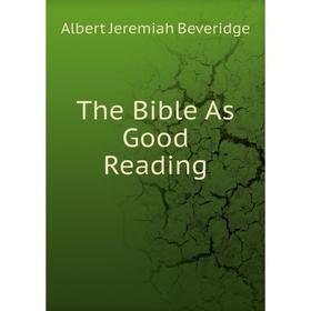 

Книга The Bible As Good Reading