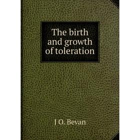 

Книга The birth and growth of toleration