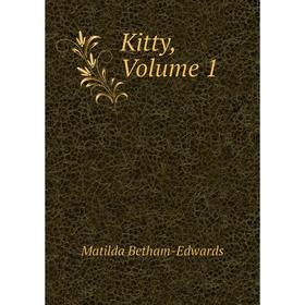 

Книга Kitty, Volume 1
