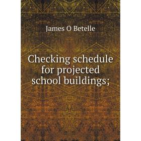 

Книга Checking schedule for projected school buildings