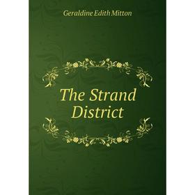 

Книга The Strand District