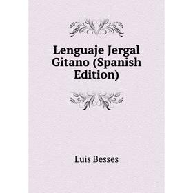 

Книга Lenguaje Jergal Gitano