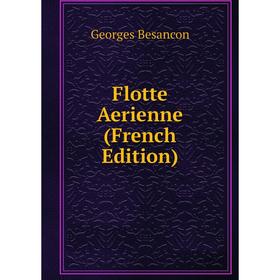 

Книга Flotte Aerienne (French Edition)