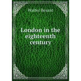 

Книга London in the eighteenth century