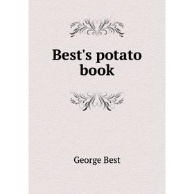 

Книга Best's potato book