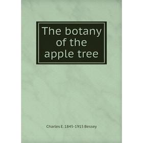 

Книга The botany of the apple tree