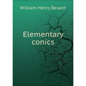 

Книга Elementary conics