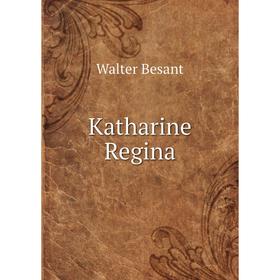 

Книга Katharine Regina