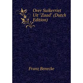 

Книга Over Suikerriet Uit Zaad