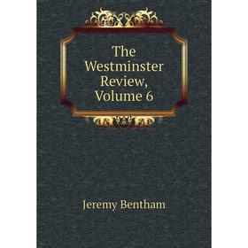 

Книга The Westminster Review, Volume 6