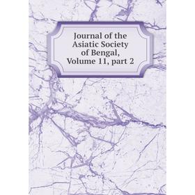 

Книга Journal of the Asiatic Society of Bengal, Volume 11, part 2