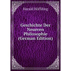 

Книга Geschichte Der Neueren Philosophie (German Edition)