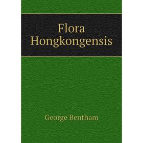 

Книга Flora Hongkongensis