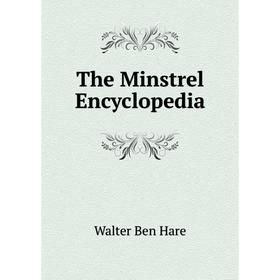 

Книга The Minstrel Encyclopedia