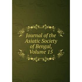 

Книга Journal of the Asiatic Society of Bengal, Volume 15