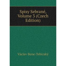 

Книга Spisy Sebrané, Volume 3 (Czech Edition)